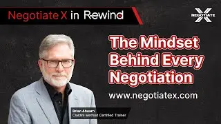 The Mindset Behind Every Negotiation