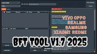 WAJIB COBA....BFT TOOL V1.7 2025 FREE MEDIATEK / QUALCOMM / UNISOC