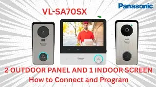 How to Connect and Configure 2 Outdoor Panels on Panasonic VDP SA70