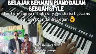 BELAJAR PIANO DALAM SEBUAH STYLE MUSIK GENRE,ASIK INDAH&ELEGAN 🙏🏾👍