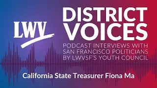 Interview with California State Treasurer Fiona Ma