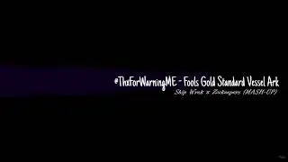 @ThxForWarningME - Ship Wrek x Zookeeper (MASHUP)