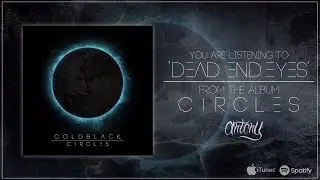 Cold Black - Dead End Eyes (Track Video)