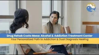 Drug Rehab Costa Mesa: Alcohol & Addiction Treatment Center