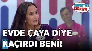 Evde Çaya Diye Kaçırdı Beni | Yaparsın Aşkım | Böyle Komik Kaçırma Hikayesi Duymadınız!