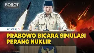 Prabowo Bicara Simulasi Perang Nuklir hingga Khawatirkan Dampak ke Indonesia