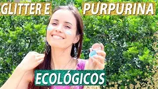 Bioglitter e Purpurina caseiros QUE FUNCIONAM! | Glitter Sustentável e ECOLÓGICO