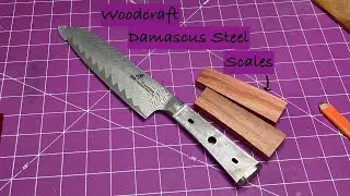 Putting Scales on a Woodcraft Knife Kit