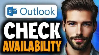 How to Check Availability in Outlook Calendar - Easy Guide