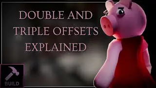 📐 An IN-DEPTH Guide To Double And Triple Offsets | Piggy Build Mode