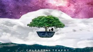 Celestial Teapot - Change is Constant