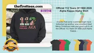 Official 112 Years Of 1908 2020 Alpha Kappa Alpha Shirt