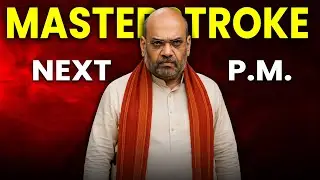 Amit Shah's Political Gameplan EXPOSED