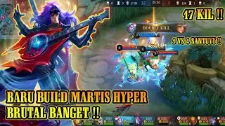 17 KILL❗BRUTAL BUILD MARTIS HYPER PALING SAKIT 2023 | MARTIS NO COUNTER