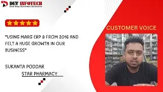 Dev Infotech Customer Testimonial - Sukanta Poddar (Star Pharmacy)