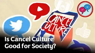 Debate: Is Cancel Culture Good for Society?