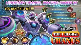 11 KILLS 0 DEATH IN 9 MINUTES, LEGENDARY URANUS | TOP 1 GLOBAL URANUS | MOBILE LEGENDS BY YassinM98