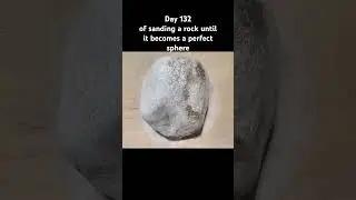 Day 132 of sanding a rock until it becomes a perfect sphere #hellyeah #consistency #everlong #cool