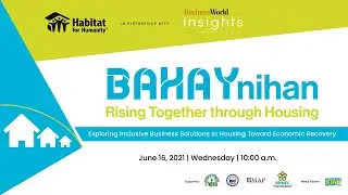 BAHAYnihan 3: Exploring Inclusive Business Solutions in Housing toward Economic Recovery
