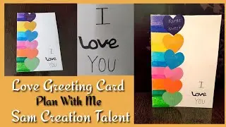 Letest Love Greeting Card !! Plan With Me !! Sam Creation Talent !! 😊