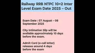 Railway RRB NTPC 10+2 Inter Level Exam Date 2025 &ndash; Out #Ntpc #RRBNtpc #ntpc_exam