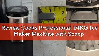 Review Cooks Professional 14KG Ice Maker Machine with Scoop | Countertop Ice Cube Maker for Home, Ki