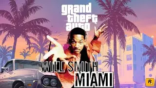 Grand Theft Auto VI Trailer But It's Will Smith's Miami