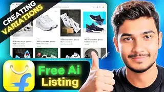 Flipkart पर Product Variation Listing कैसे करें (AI Images के साथ) | A to Z Complete Tutorial 🔥