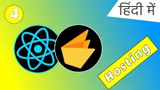 #4 Hosting React & firebase app on firebase hosting | React & firebase tutorial in Hindi