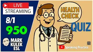 At the Doctor's Quiz | Live Stream English Class with Mark Kulek ESL