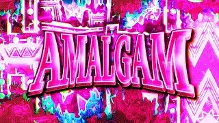 [TOP 125] Amalgam // XLSosal // Extreme Demon #124 [60HZ/CBF]