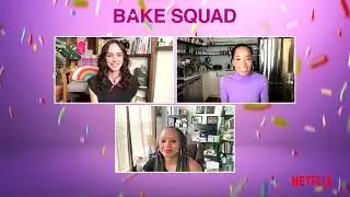 Interview with Ashley Holt and Maya-Camille Broussard for Bake Squad Season 2 out  now on Netflix
