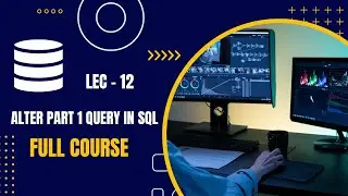 Lec:-12 || How to use alter query part 1 in postgresql || #postgresql #sql
