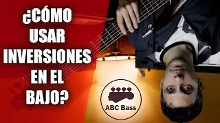C&Oacute;MO VARIAR LINEAS DE BAJO CON INVERSIONES