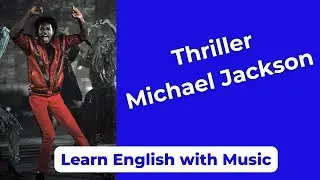 Learn English with Songs - Michael Jackson - Thriller