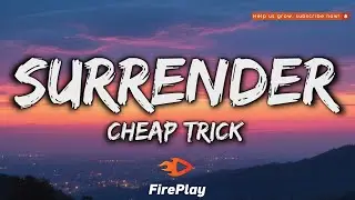Cheap Trick - Surrender (Lyrics)