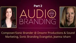 The Sound of Marketing: An Interview with Jeanna Isham - Part 2