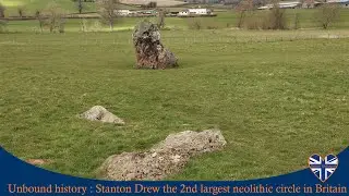 Walking the Ancient Stones of Stanton Drew &ndash; Neolithic Britain Revealed