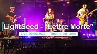LightSeed - Lettre Morte - Live (16/06/2023)