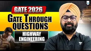 GATE 2026 | Gate Through Questions (GTQ) | Highway Engineering | PYQs with Concepts