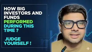 How Big Investors and Funds Performed during this time ? Judge Yourself !