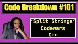 Code Breakdown #101 - Codewars - C++