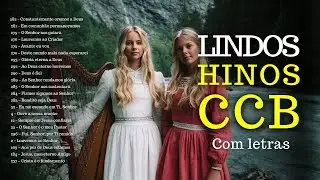 CCB COM LETRAS : Hinos que Edificam a Alma (Mocidade e Irmandade)🙏🎶 #hinosccb #ccbhinos