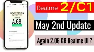 Realme 2 & Realme C1 May Update | Realme C1 A.68 Update | Realme 2 A.68 Update | Realme C1 Update