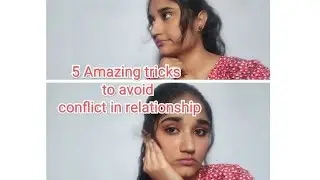 Top 5 tricks to avoid conflicts in relationship 🥰 | Tamil video|