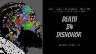 Death B4 Dishonor | Dark Determined Angry Piano Rap Type Beat
