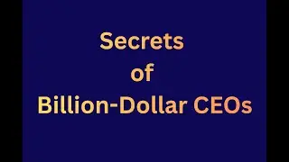 4 Mindset Shifts That Turn Leaders Into Billion-Dollar CEOs