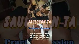 Mga Siloy - Saulogon Ta (Practice Session) #basscover #basstutorial #basspractice