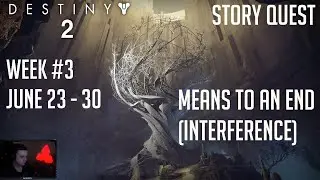 Means to an End Quest Week #3 Guide | Destiny 2: Season of Arrivals
