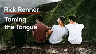 Taming the Tongue